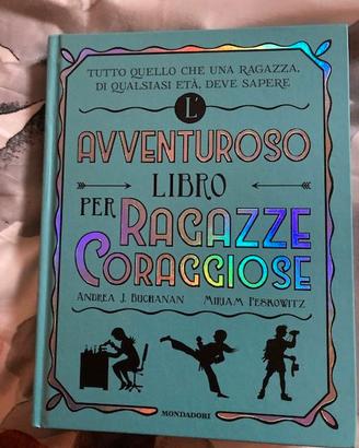 "L'avventuroso libro per ragazze coraggiose"