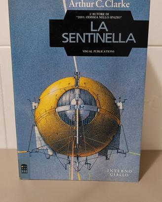 Libro La sentinella di Arthur C.Clarke 1a edizione