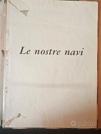 Libro Le nostre navi Anno 1960