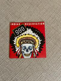 999 - “Indian reservation” 45 giri