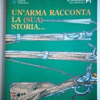 Un'arma racconta la storia Bologna Risorgimento