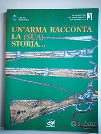 Un'arma racconta la storia Bologna Risorgimento