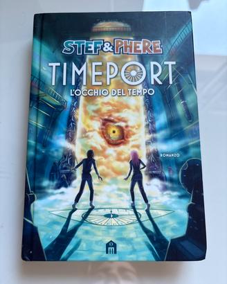 Timeport – L’occhio del tempo | Stef & Phere