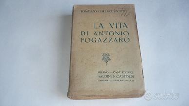 Libro del 1920  "La vita di Antonio Fogazzaro "