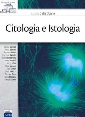 Citologia e istologia a cura di I. Dalle Donne
