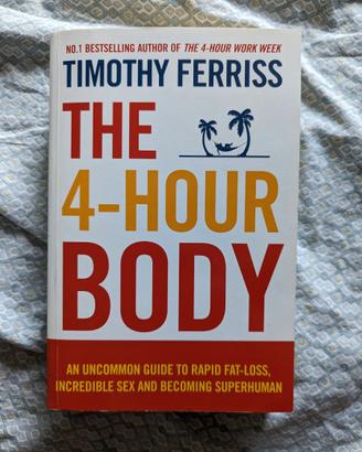 Timothy Ferriss The 4-Hour Body (testo in inglese)