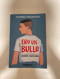 Libro “Ero un bullo” – Storia di Daniel Zaccaro