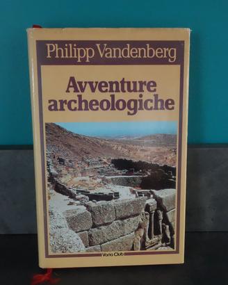 Philip Vandenberg: “Avventure archeologiche”