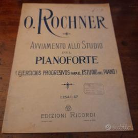 Avviamento allo Studio del Pianoforte - O. Rochner