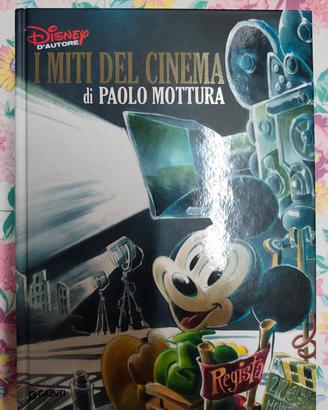 i Miti del Cinema  di Paolo Mottuta  Disney Giunti
