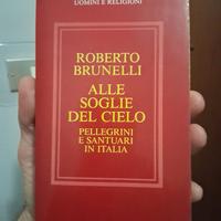 Alle Soglie Del Cielo - R. Brunelli - Mondadori