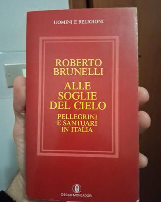 Alle Soglie Del Cielo - R. Brunelli - Mondadori