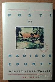 I Ponti di Madison County - Romanzo 