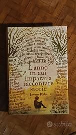 L'anno in cui imparai a raccontare storie
