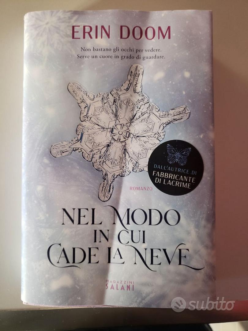 Libro Erin Doom - Nel modo in cui cade la neve - Libri e Riviste In vendita  a Torino