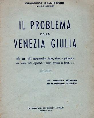 Dall’Isonzo Il problema della Venezia Giulia 1946