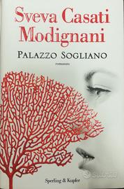 Palazzo Sogliano - Sveva Casati Modignani