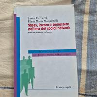 Stress,lavoro e benessere nell'era dei social