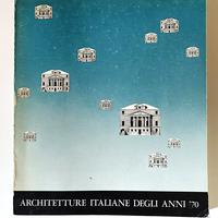ARCHITETTURE ITALIANE DEGLI ANNI '70  ROMA 1981