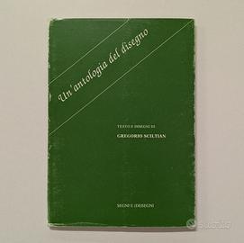 Gregorio Sciltian - Un'Antologia del Disegno