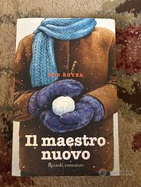 Libro Il maestro nuovo di Rob Buyea