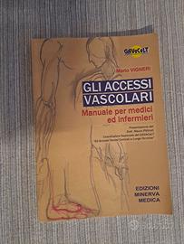 Gli accessi vascolari: manuale per medici ed infer