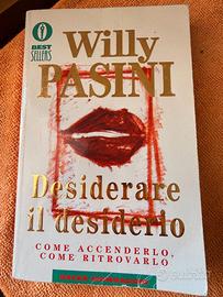 Willy Pasini - Desiderare il desiderio