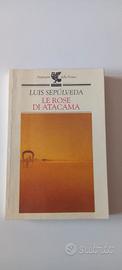 libro Le rose di Atacama Luis Sepulveda