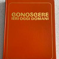 Enciclopedia conoscere ieri oggi domani