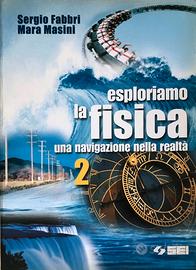 ESPLORIAMO LA FISICA. UNA NAV. NELLA REALTÀ - V. 2