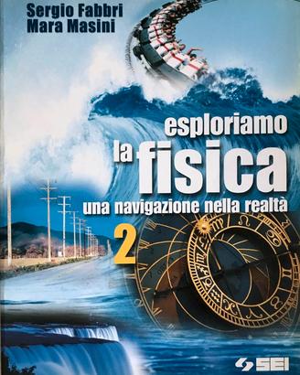ESPLORIAMO LA FISICA. UNA NAV. NELLA REALTÀ - V. 2