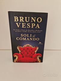 LIBRO "SOLI AL COMANDO" di BRUNO VESPA