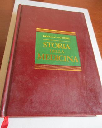 Douglas Guthrie -  STORIA DELLA MEDICINA