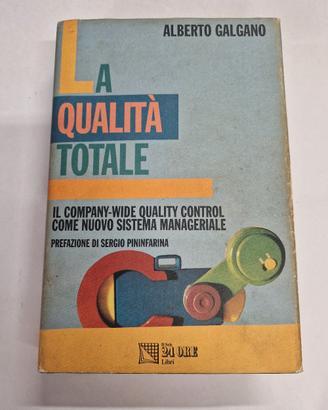 La Qualitá Totale - Alberto Galgano