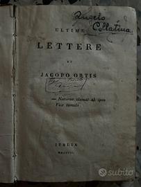 Ultime lettere di Jacopo Ortis di Foscolo ed 1802