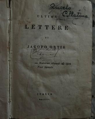 Ultime lettere di Jacopo Ortis di Foscolo ed 1802