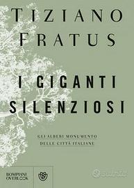 I GIGANTI SILENZIOSI di Tiziano Fratus Bompiani