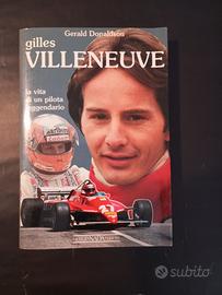 Libro Gilles Villeneuve  la vita di un pilota legg