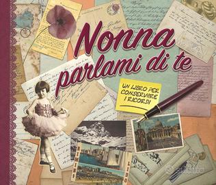 "Nonna parlami di te", libro dei ricordi