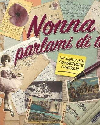 "Nonna parlami di te", libro dei ricordi