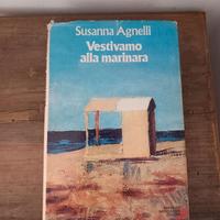 Susanna Agnelli "Vestivamo alla marinara"