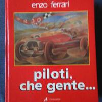 Enzo Ferrari Piloti che gente