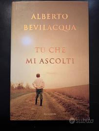 Libro Alberto Bevilacqua - Tu che mi ascolti