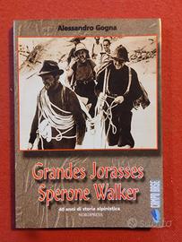 " Grandes Jorasses Sperone Walker" A. Gogna 