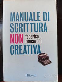 Manuale di scrittura non creativa - Federico Ronco