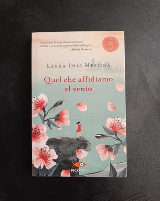 Libro "Quel che affidiamo al vento"  - nuovo