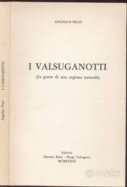 ANGELICO PRATI – I VALSUGANOTTI – RISTAMPA 1981