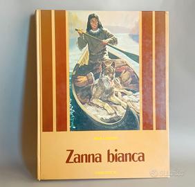ZANNA BIANCA JACK LONDON FABBRI EDITORI 1965
