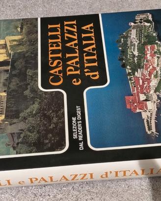 Castelli e palazzi d'Italia edizione illustrata 