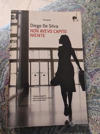 Non avevo capito niente - Diego de Silva libro